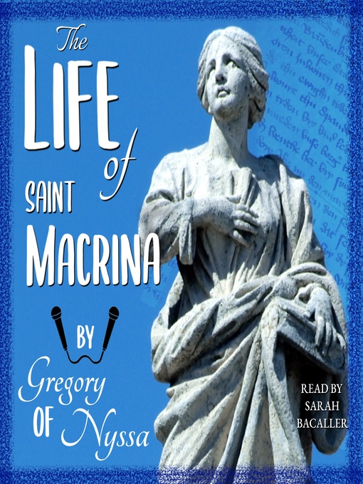 Title details for The Life of Saint Macrina by St Gregory of Nyssa - Available